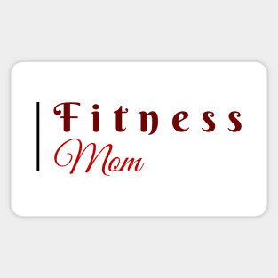 FITNESS Mom| Minimal Text Aesthetic Streetwear Unisex Design for Fitness/Athletes, Dad, Father, Grandfather, Granddad | Shirt, Hoodie, Coffee Mug, Mug, Apparel, Sticker, Gift, Pins, Totes, Magnets, Pillows Sticker